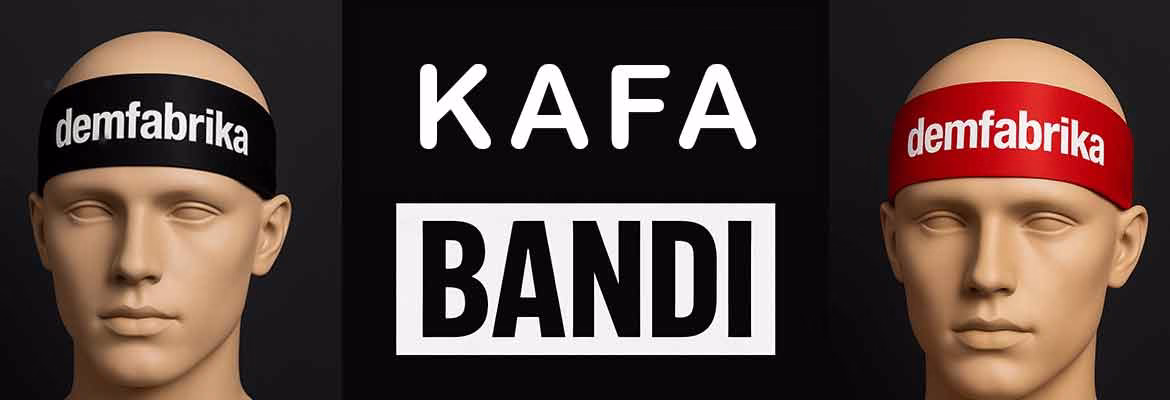 Kafa Bandı, Kafa Bandı Üretimi, Toptan Kafa Bandı,